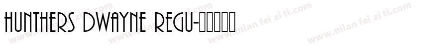 Hunthers Dwayne Regu字体转换